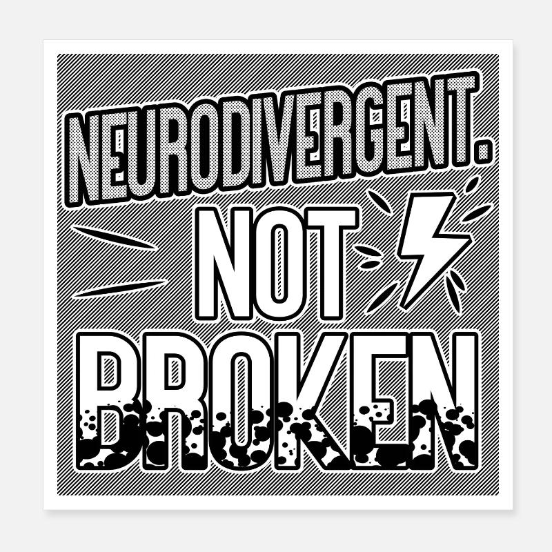 Neurodivergent Not Broken – Neurodiversity Pride Poster 20 x 20 cm