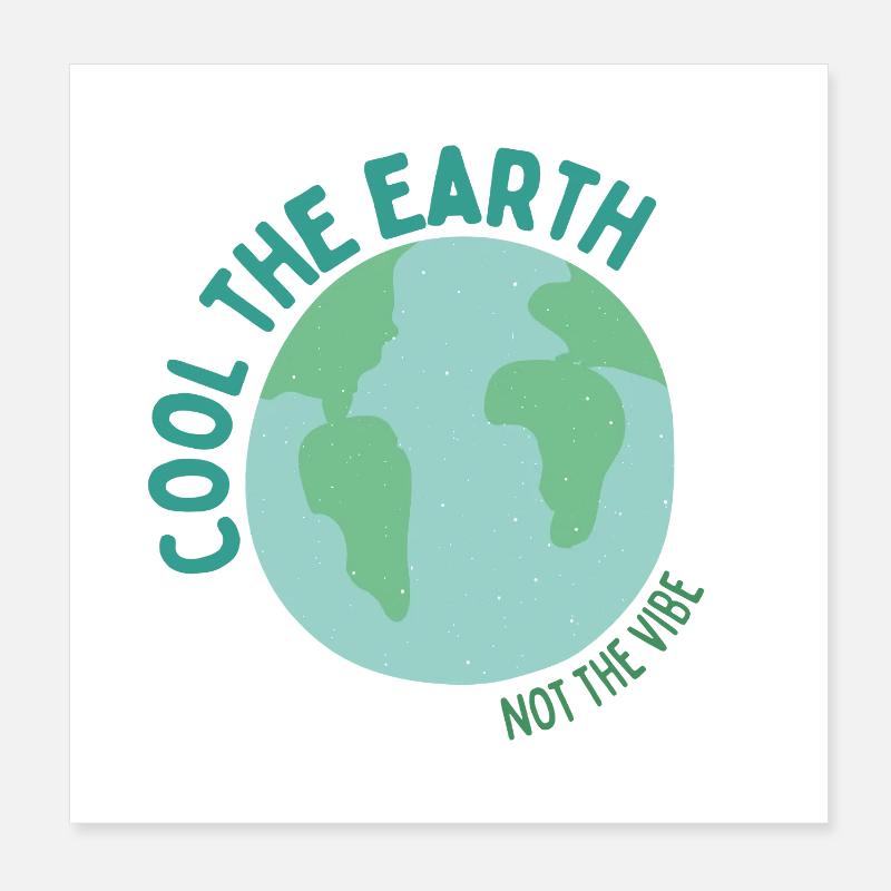 Rafraîchir la Terre - Pas l’ambiance Poster 20 x 20 cm