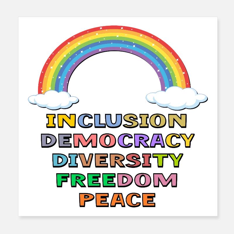 DEMOCRACY INCLUSION PEACE PRIDE Poster 8" x 8" (20x20 cm)
