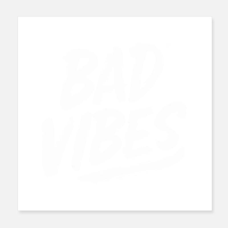 Mauvaises vibrations Blanc Poster 20 x 20 cm