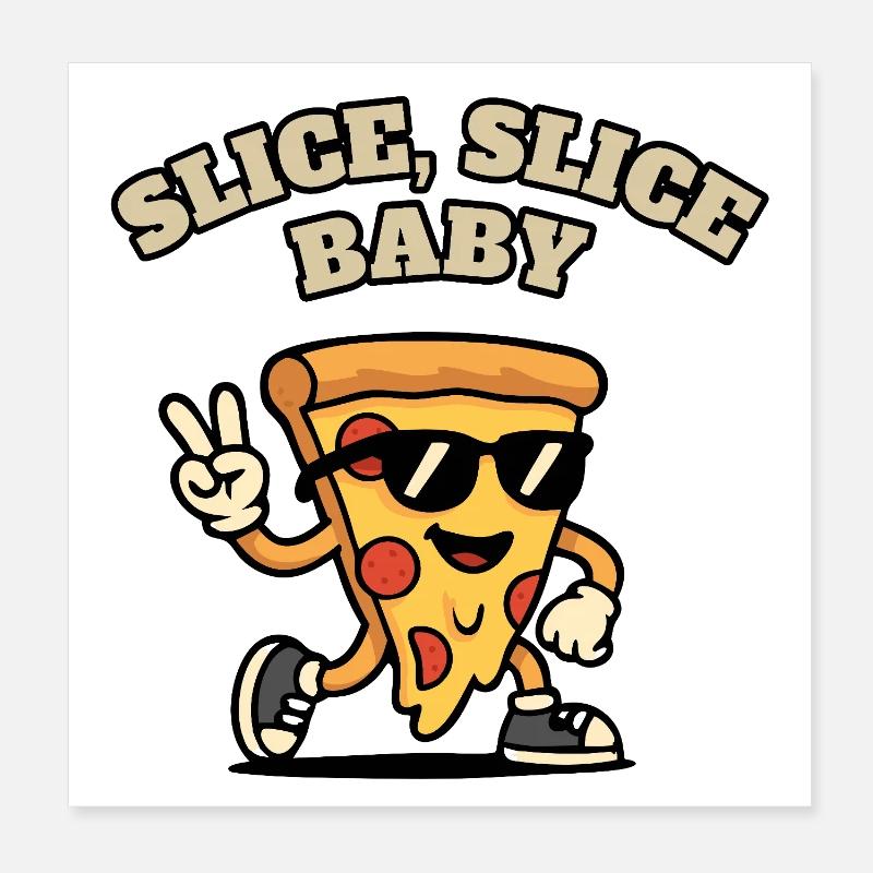 Slice Slice Baby: Pizza Slice mit Sonnenbrille. Poster 20x20 cm