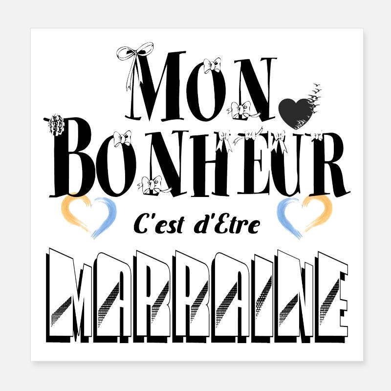 Mon Bonheur C'est d'Etre Marraine Poster 20 x 20 cm