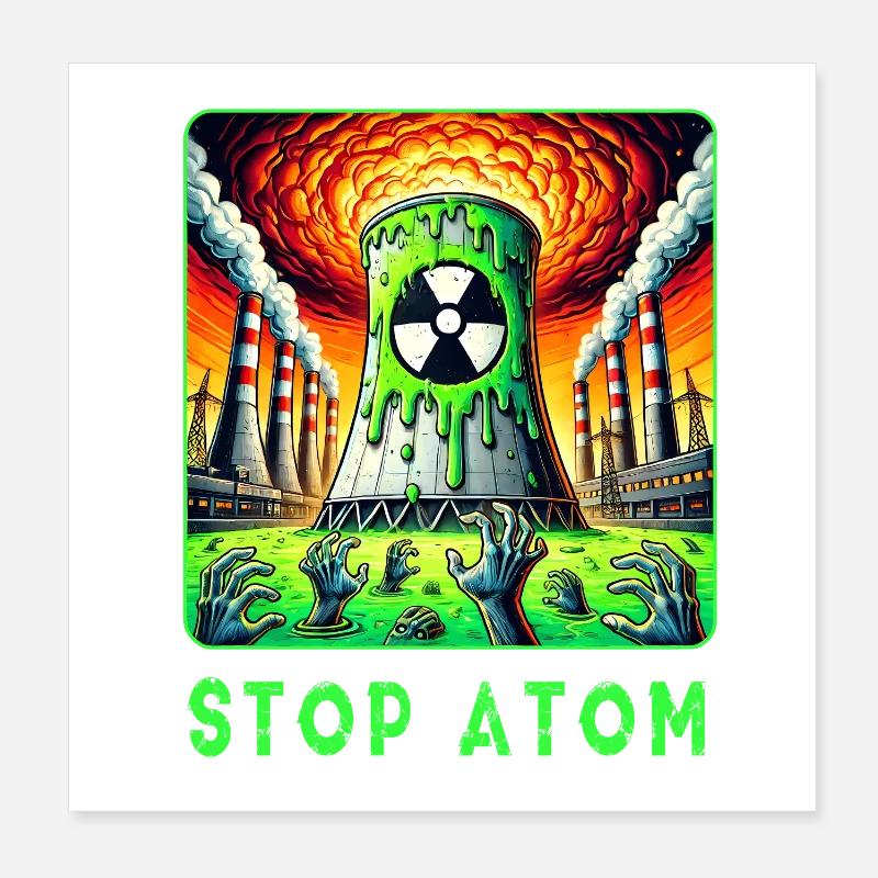 Stop Atom – Radioactive Poster 8" x 8" (20x20 cm)