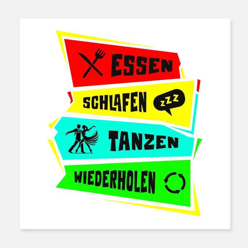 Manger, dormir, danser, répéter Poster 20 x 20 cm
