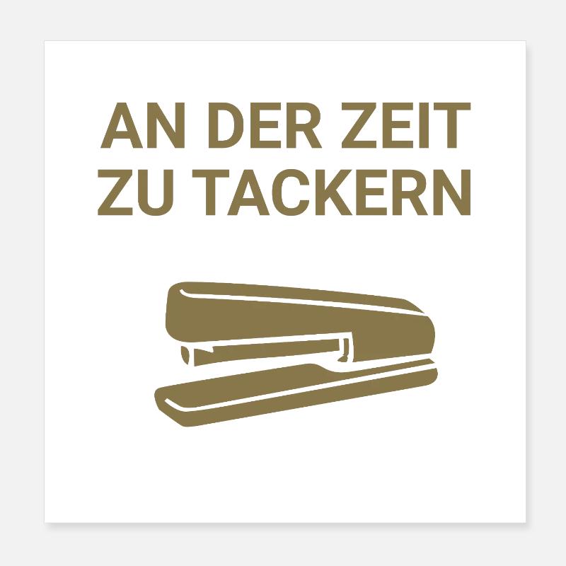 An der Zeit zu tackern - Poster 20x20 cm - Weiß
