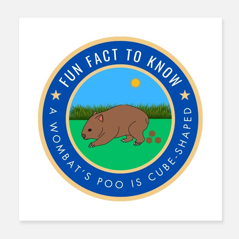 A wombat's poo is cube-shaped Poster 8" x 8" (20x20 cm)