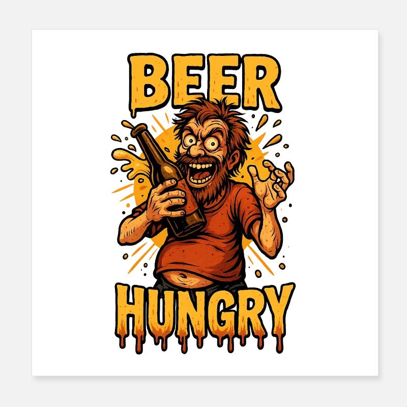 Conception de la faim de bière Poster 20 x 20 cm