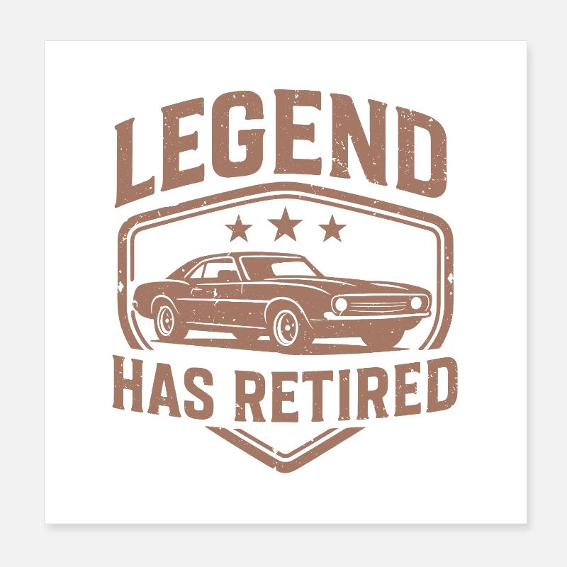 Legend Has Retired Retro Car Poster 8" x 8" (20x20 cm)