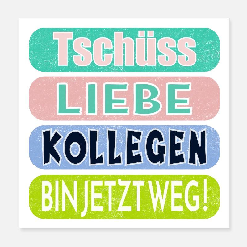 LETZTER ARBEITSTAG - ABSCHIED KOLLEGEN Poster 20x20 cm