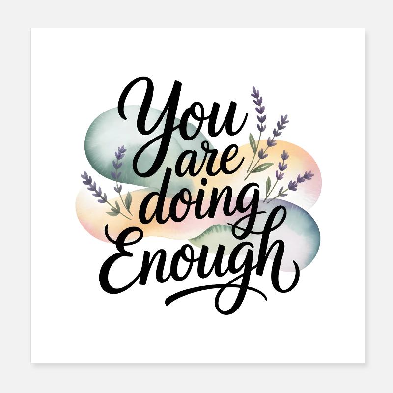 Thème de motivation avec l’inscription You Are Doing Enough Poster 20 x 20 cm