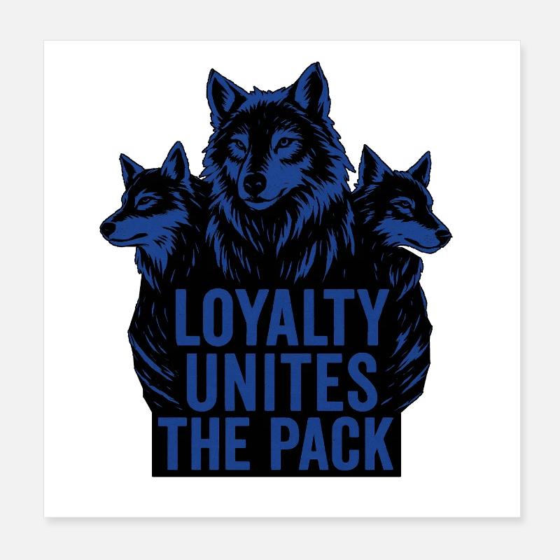 Wolf pack – loyalty unites Poster 8" x 8" (20x20 cm)