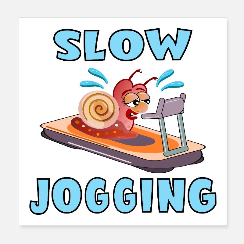 LANGSAM JOGGENDE SCHNECKE LÄUFT Poster 20x20 cm