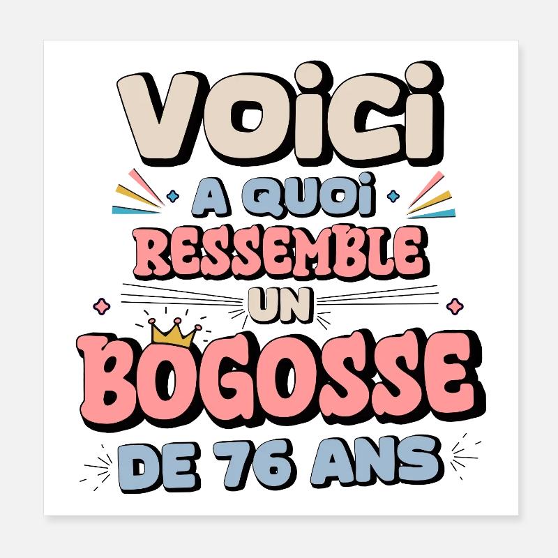 Design Humor Anniversaire 76 Ans Poster 20 x 20 cm