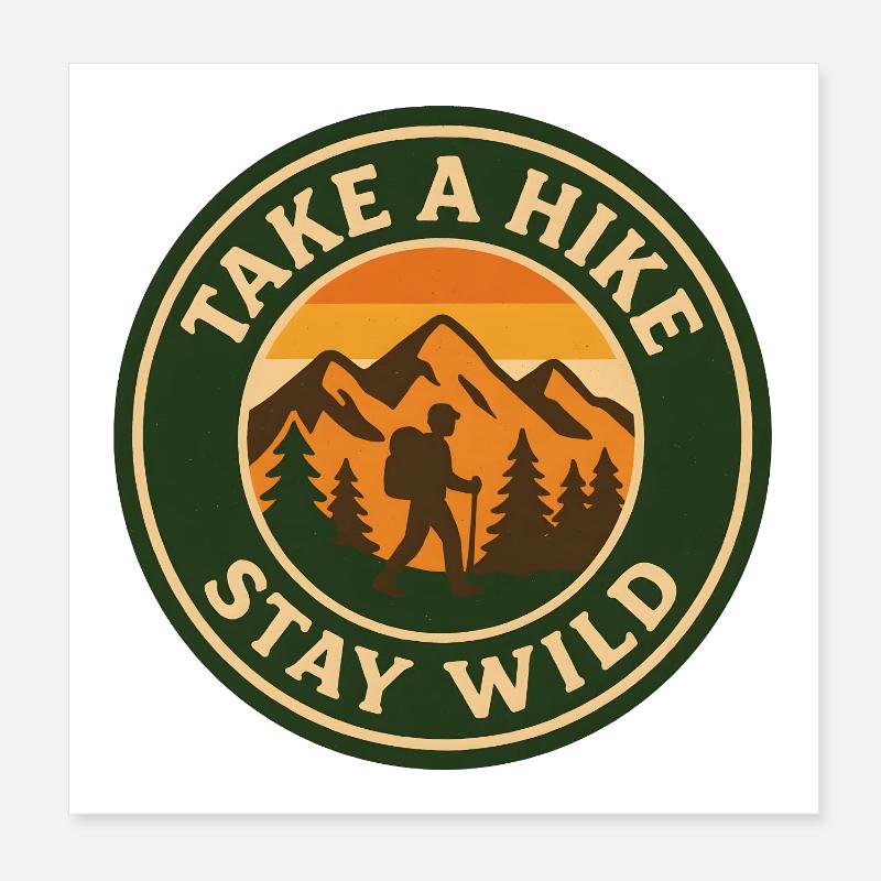 Faites une randonnée - Restez sauvage Poster 20 x 20 cm