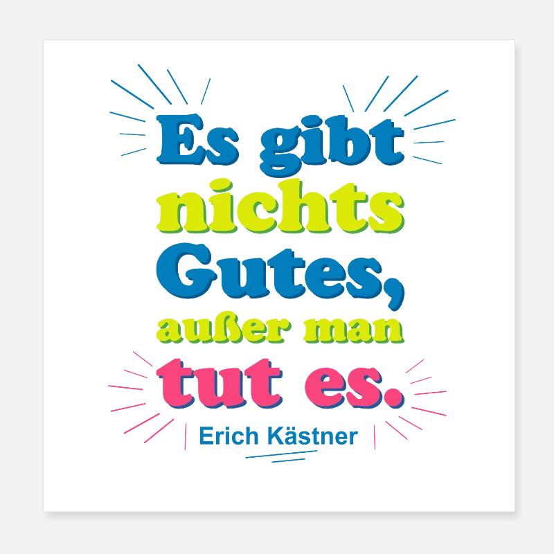 Il n’y a rien de bon – citation de Kästner Poster 20 x 20 cm