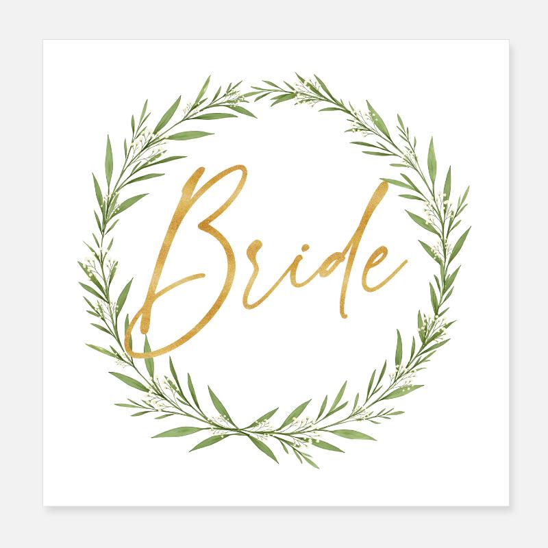 Elegant Team Bride - Design with Laurel Wreath Poster 8" x 8" (20x20 cm)