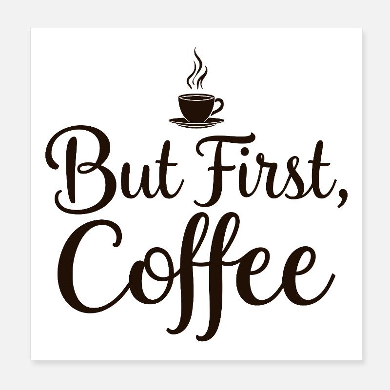 Mais la première citation du café Poster 20 x 20 cm
