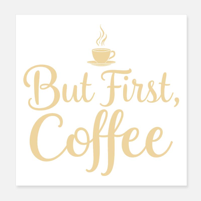 Mais la première citation du café Poster 20 x 20 cm