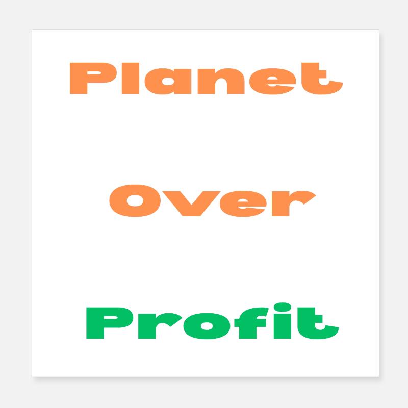 LA PLANÈTE PLUTÔT QUE LE PROFIT Poster 20 x 20 cm