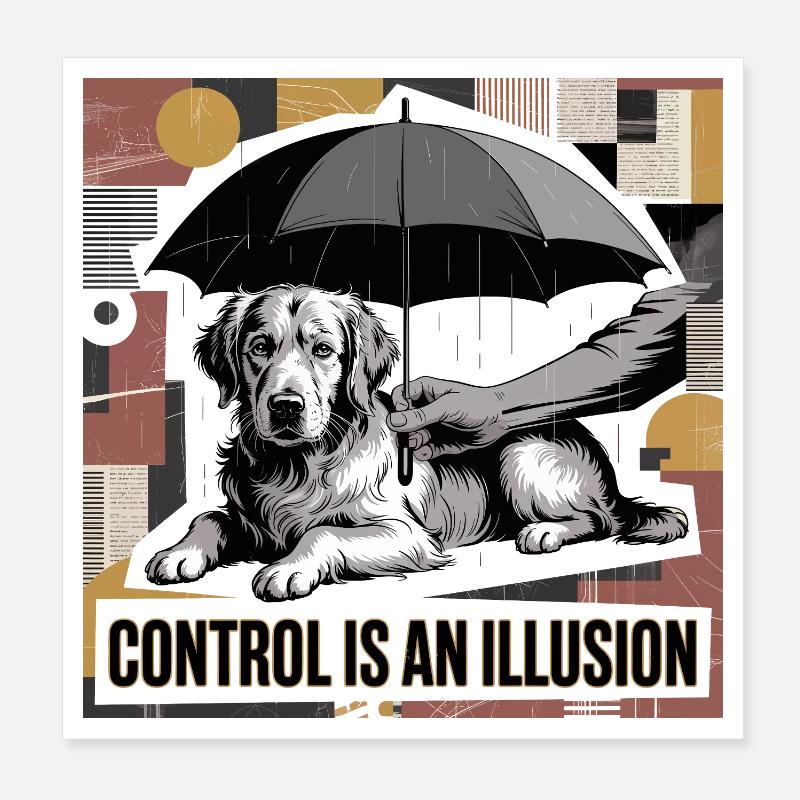 Kontrolle ist eine Illusion Hundekunst - Poster 20x20 cm - Weiß