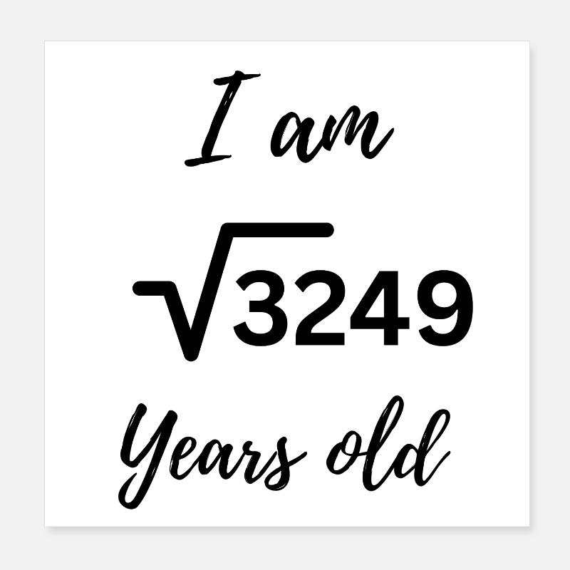 √3249 – 57 und smarter denn je Poster 20x20 cm