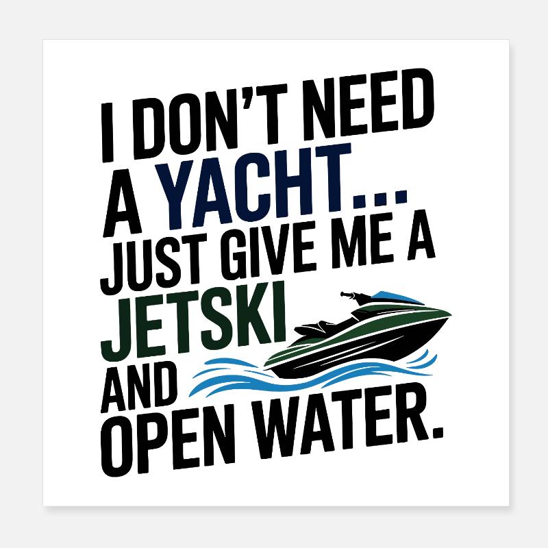 Jetski drôle pas yacht eau libre Poster 20 x 20 cm