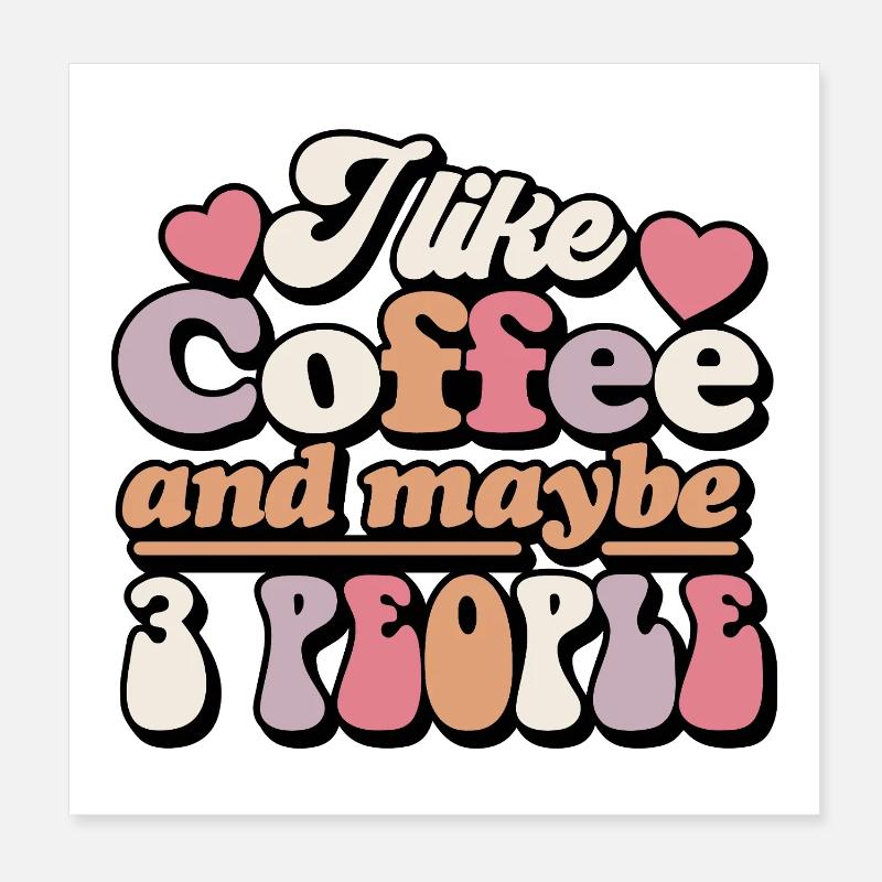 Coffee and three person humorous design Poster 8" x 8" (20x20 cm)