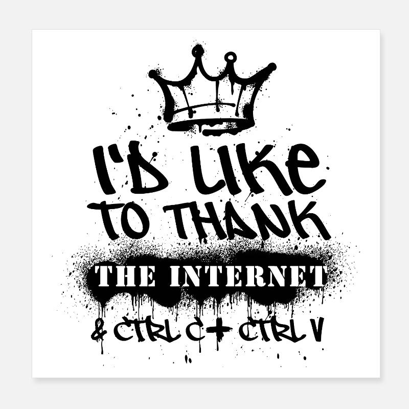 Class Shirts Ich möchte mich beim Internet bedanken Poster 20x20 cm