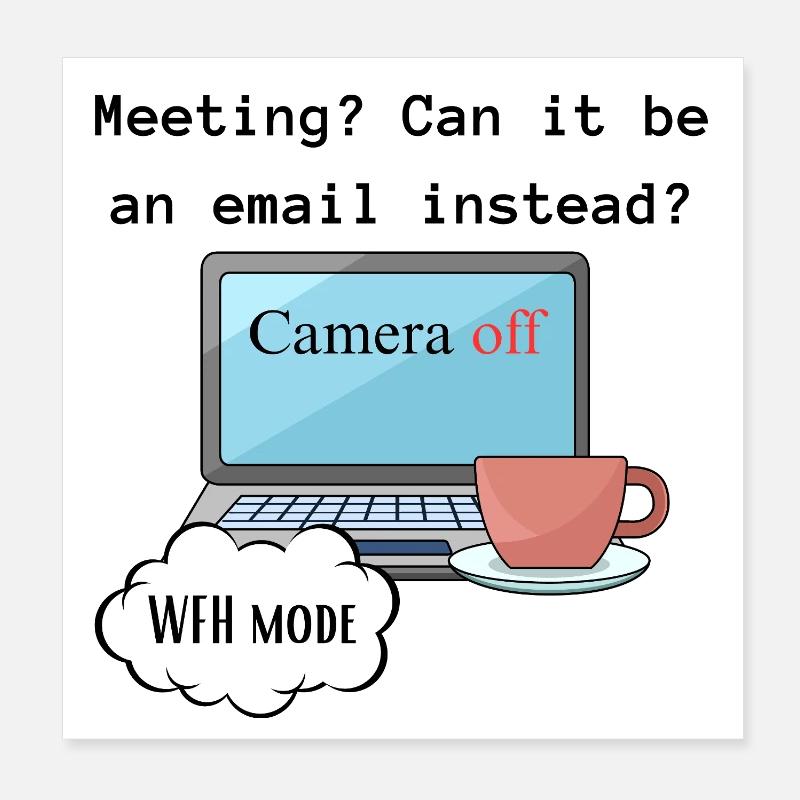 Treffen lustige WFH ändern Computermodus Arbeit. Poster 20x20 cm