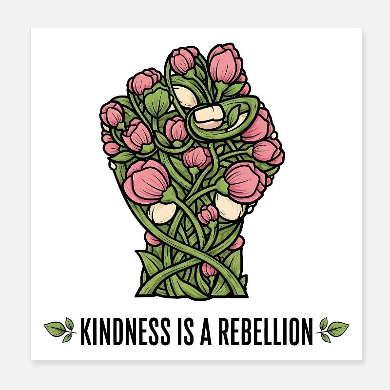 Freundlichkeit ist ein Rebellion Blumenfaust-Design Poster 20x20 cm
