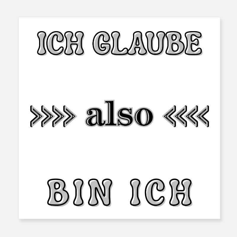 Wordart Ich glaube also bin ich Spruch Statement Poster 20x20 cm