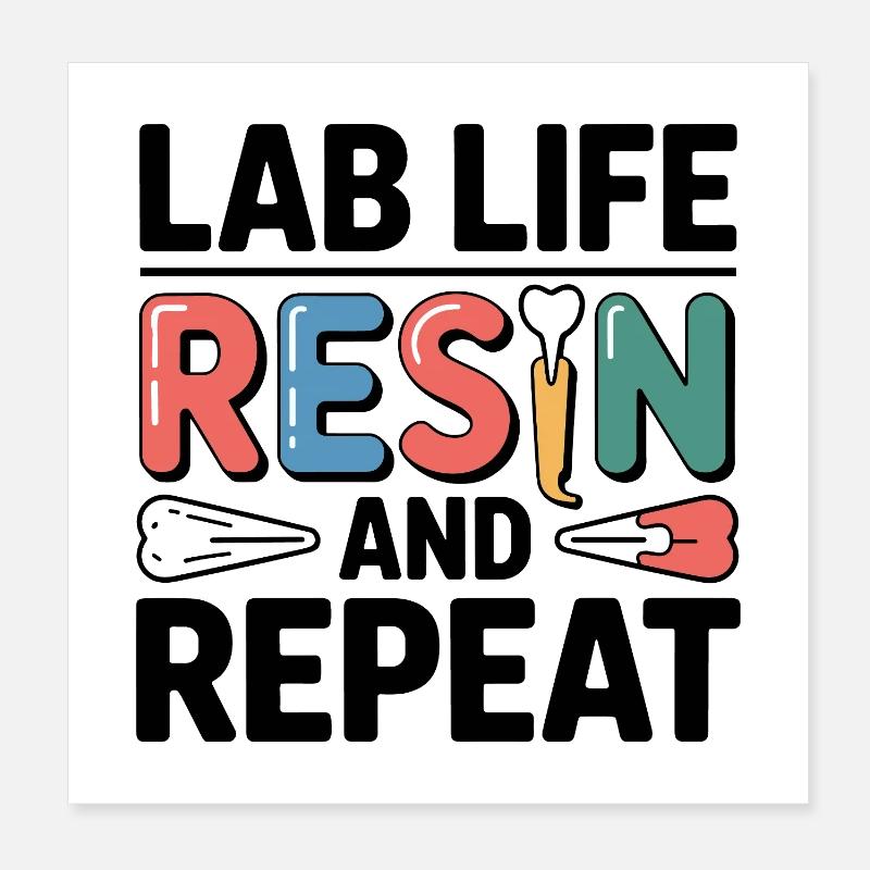 Lab Life Resin and Repeat  Poster 8" x 8" (20x20 cm)