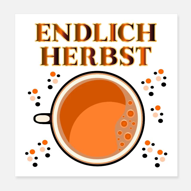 FINALLY AUTUMN DRINKS Poster 8" x 8" (20x20 cm)