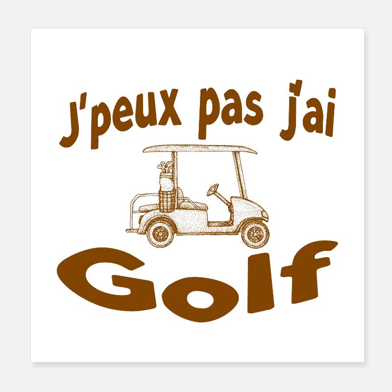 I can't I have Golf Poster 8" x 8" (20x20 cm)