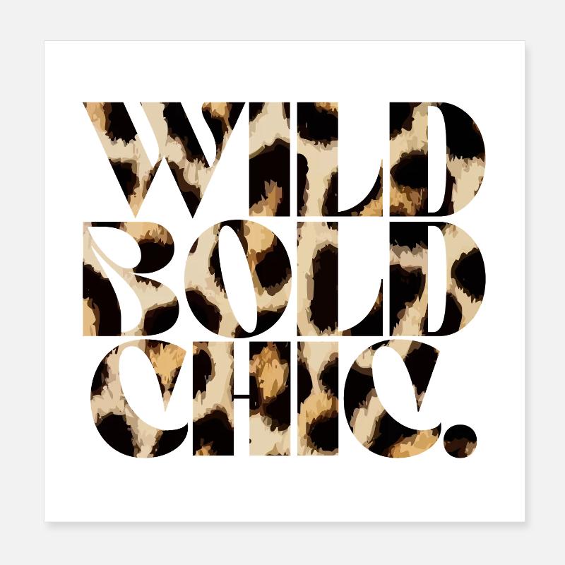 Wild Bold Chic Typografie Poster 20x20 cm