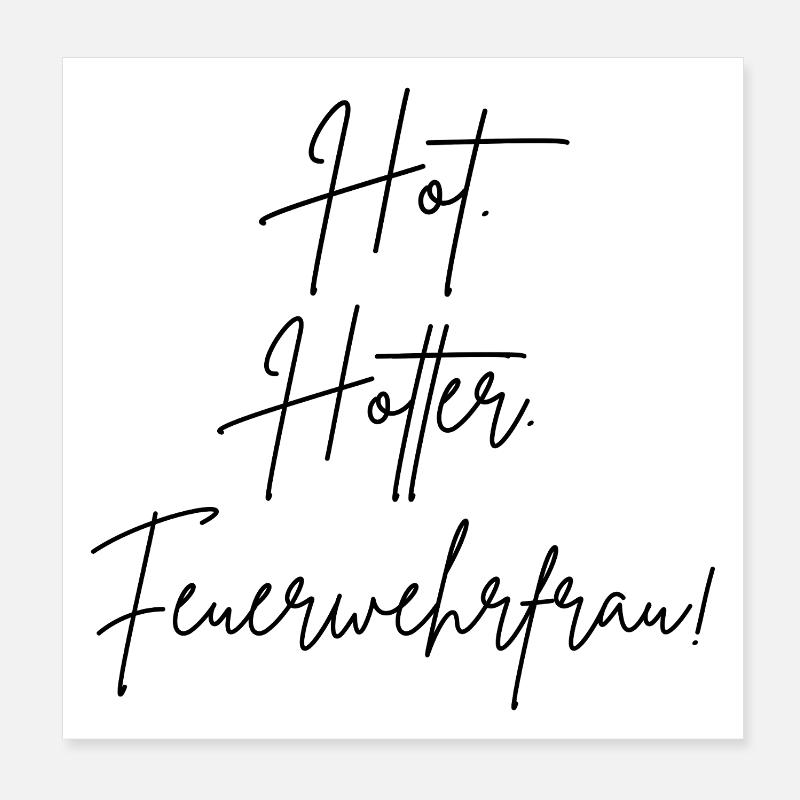 hot hotter firefighter Poster 8" x 8" (20x20 cm)