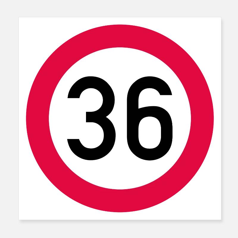 36e anniversaire Attention ! Panneau de signalisation 36 Km/h Poster 20 x 20 cm