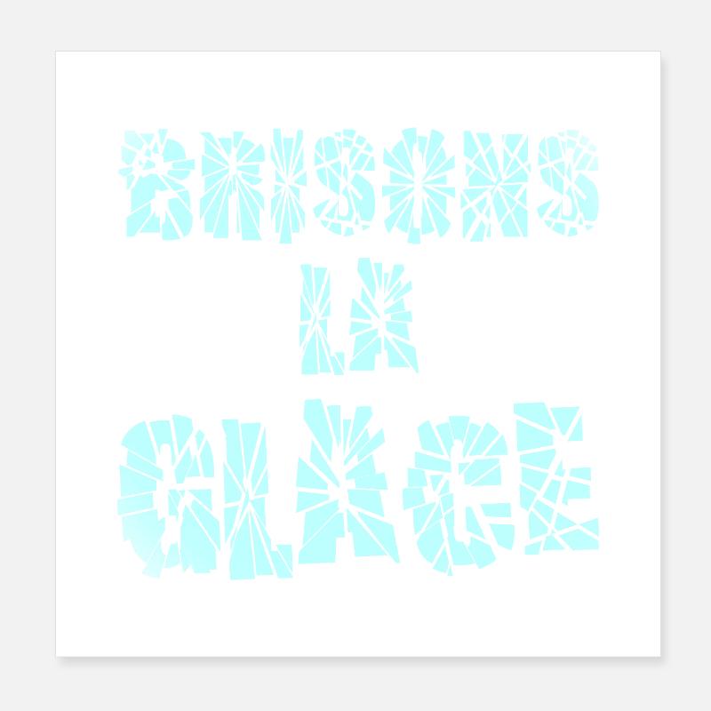 LASS UNS DAS EIS BRECHEN! Poster 20x20 cm