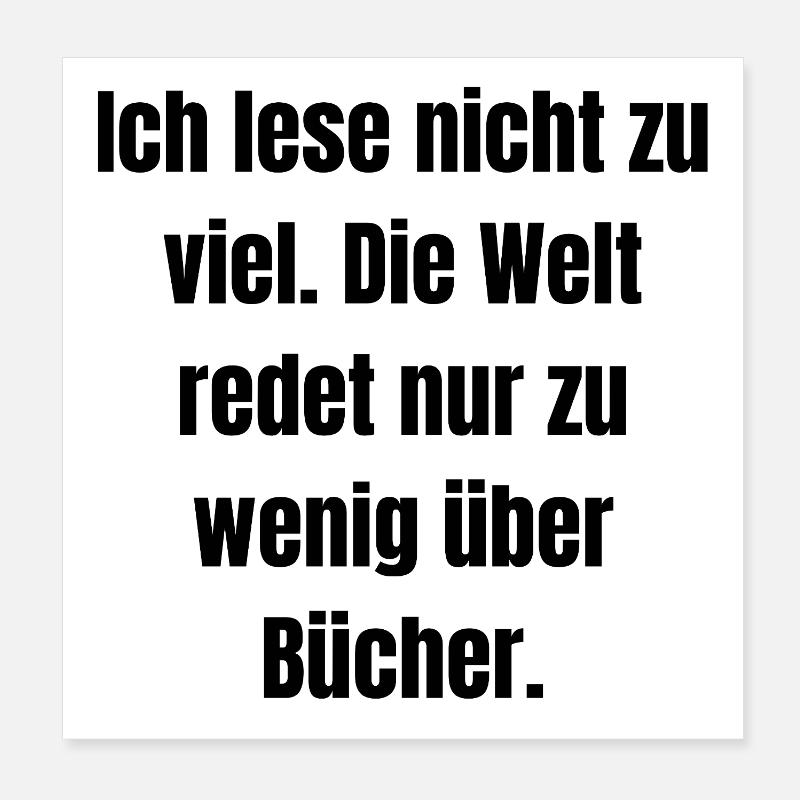 Ich lese nicht zu viel... - Poster 20x20 cm - Weiß