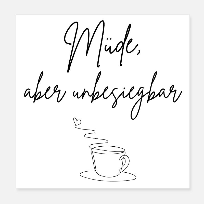 Müde aber unbesiegbar - Poster 20x20 cm - Weiß