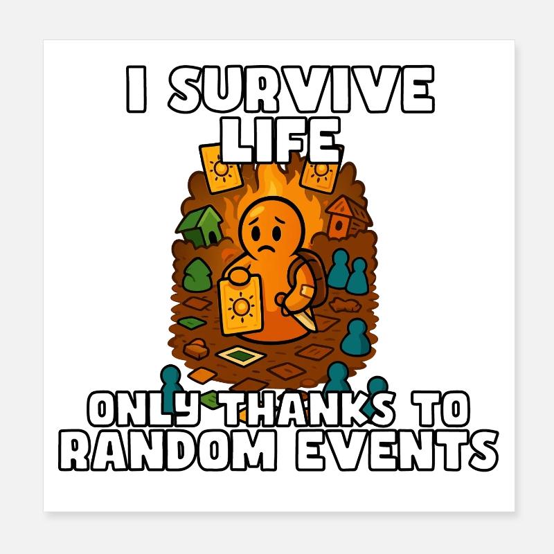 Surviving Life by Random Events Poster 8" x 8" (20x20 cm)