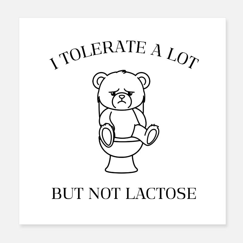 Moody Teddy – No Lactose Allowed Poster 8" x 8" (20x20 cm)