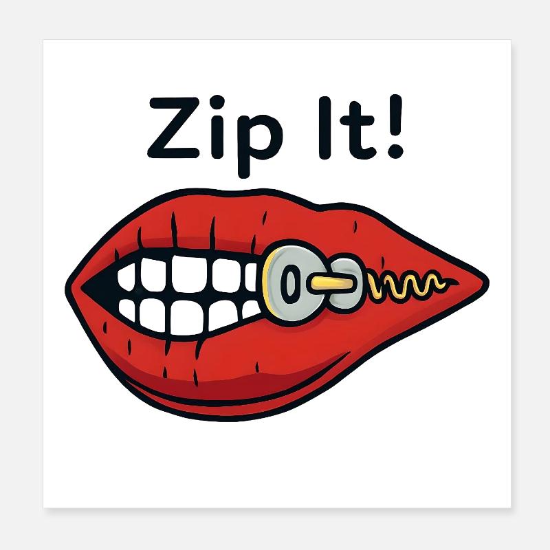 Zipper Lips Zip It Poster 8" x 8" (20x20 cm)