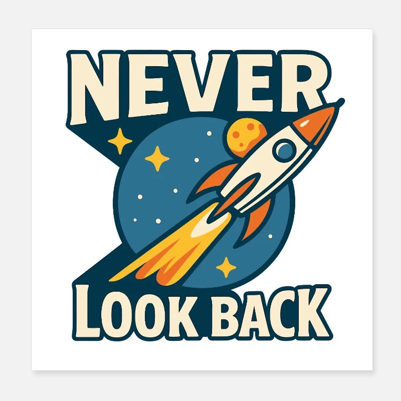 Never Look Back Rocket Motif Retro Space Poster 8" x 8" (20x20 cm)