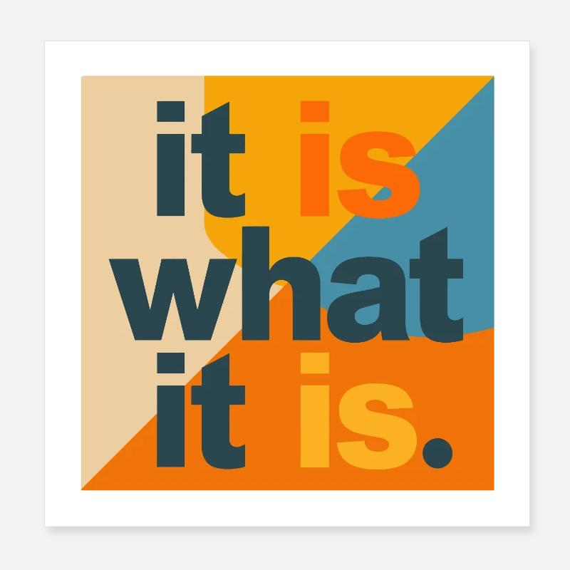 It Is What It Is – Typo Collage Pop Art Poster 20x20 cm