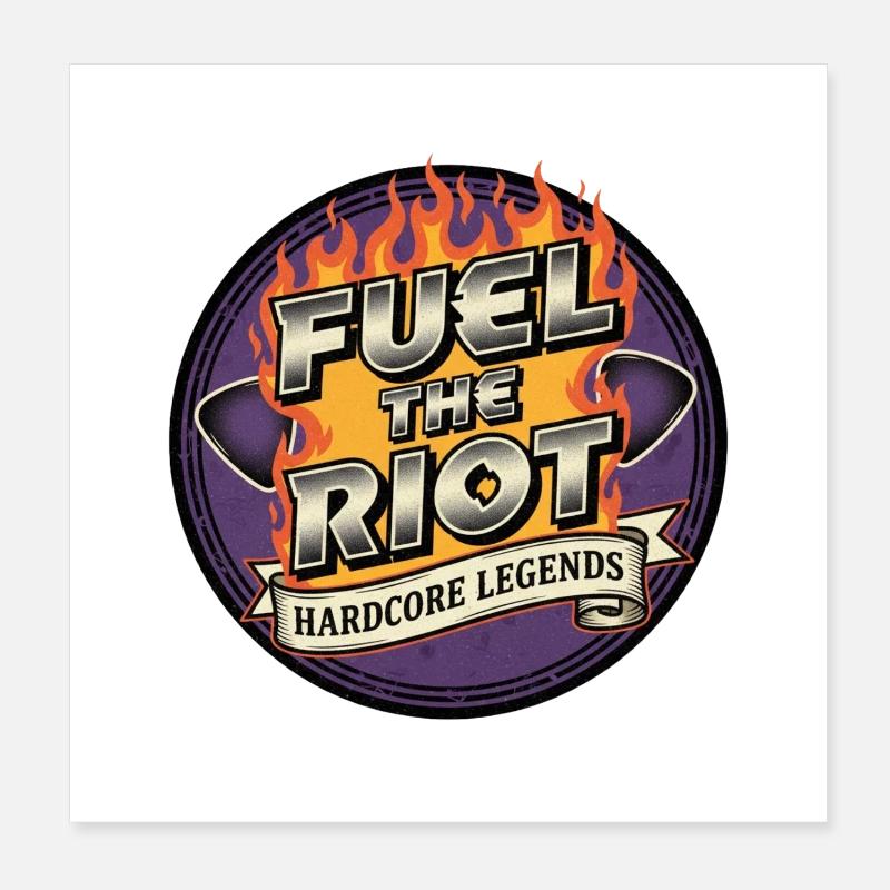 Fuel the Riot Hardcore Legends Poster 20x20 cm