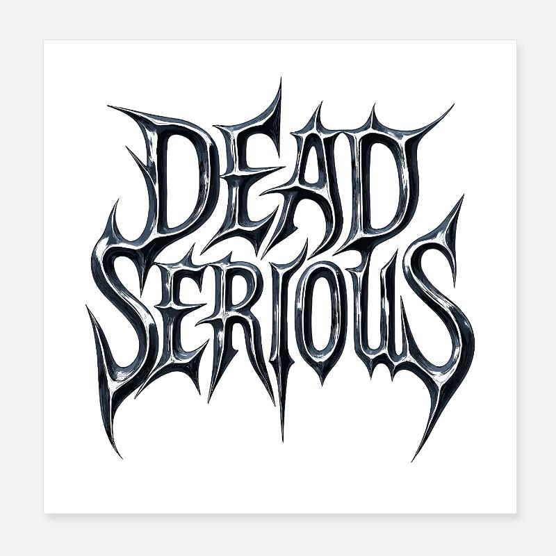 Dead Serious Design - Sombre, Fort, Déterminé Poster 20 x 20 cm
