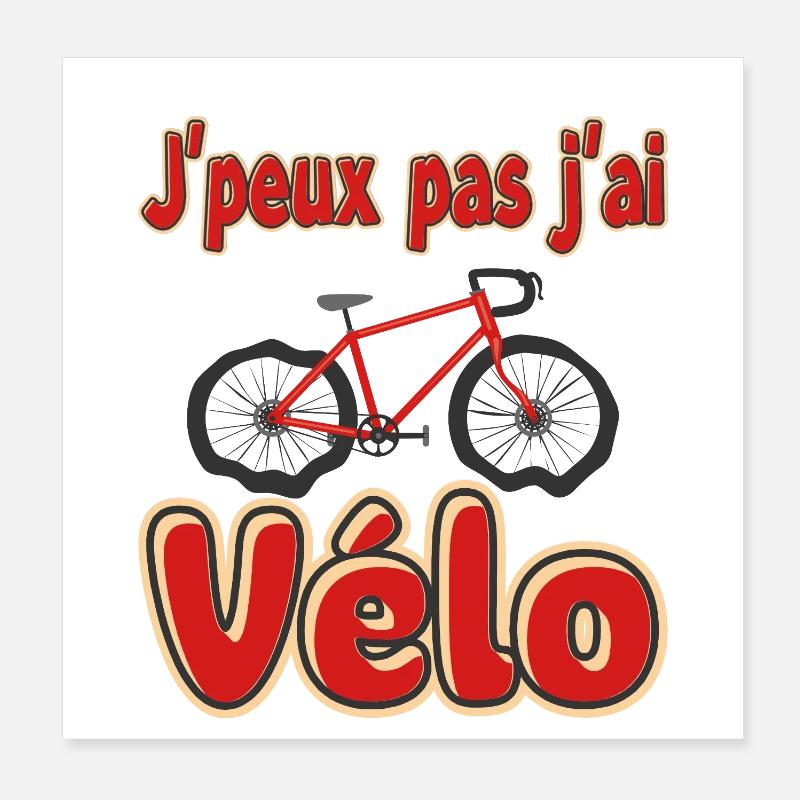 J'peux pas j'ai Vélo Poster 20 x 20 cm