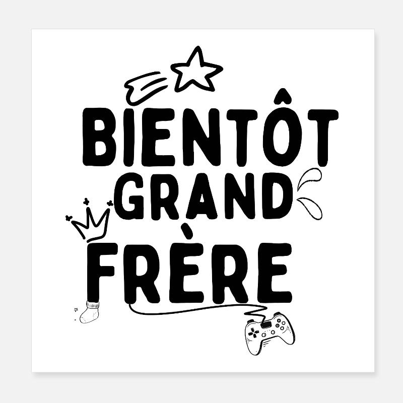 Bientôt Grand Frère Poster 20 x 20 cm