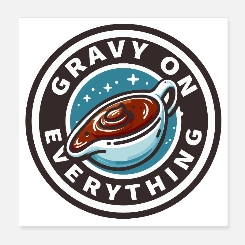Gravy sauce patch on everything Poster 8" x 8" (20x20 cm)